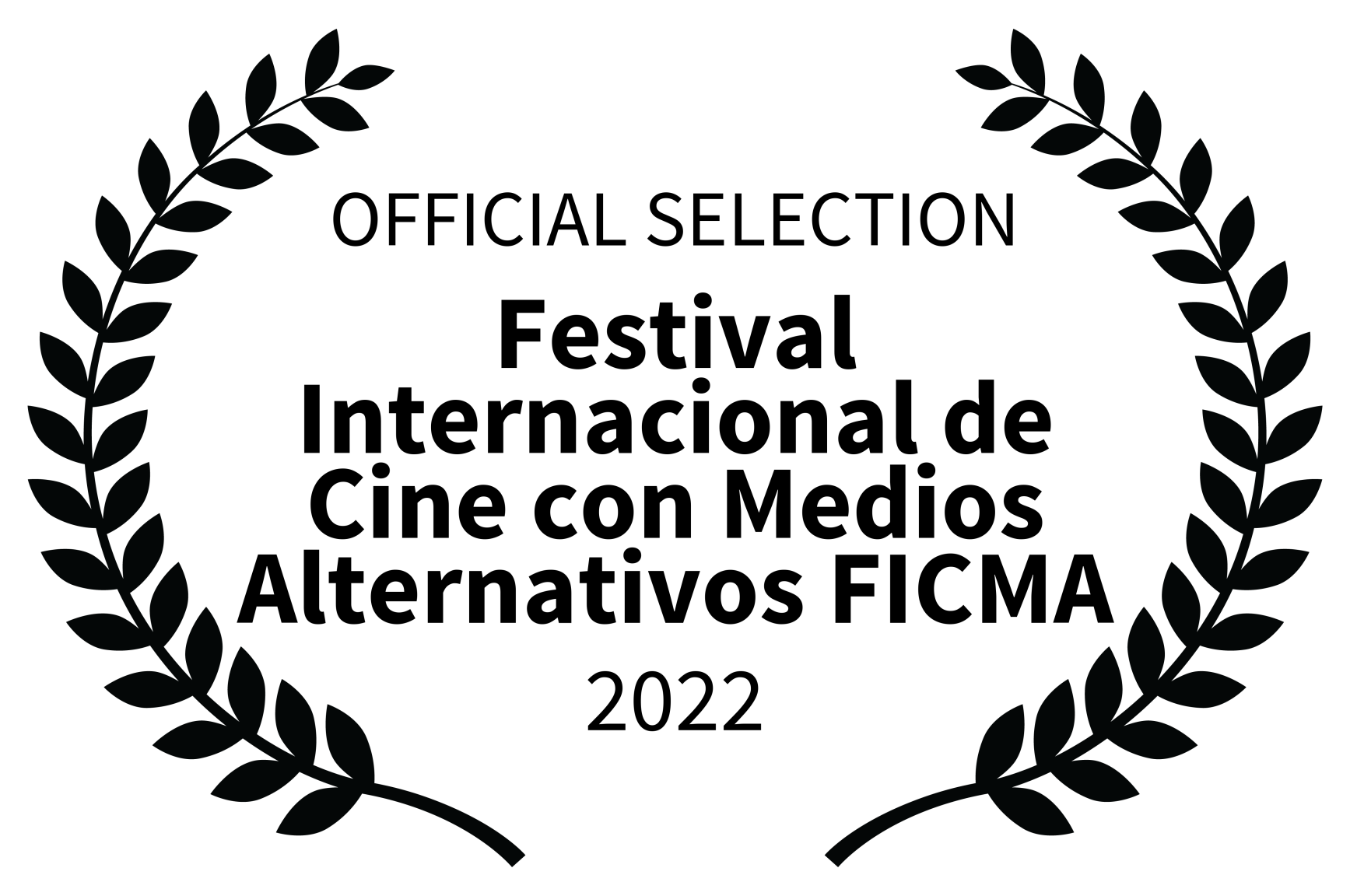 OFFICIAL SELECTION - Festival Internacional de Cine con Medios Alternativos FICMA - 2022